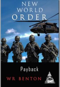 The cover of W.R. Benton's book "New World Order: Payback", the fourth in the New World Order series.