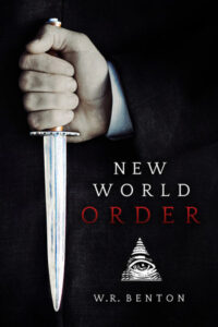 The cover of W.R. Benton's book "New World Order", the first in the New World Order series.