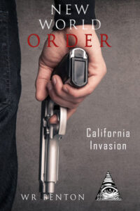The cover of W.R. Benton's book "New World Order: California Invasion", the second in the New World Order series.