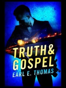 The cover of Earl E. Thomas's book "Truth & Gospel".
